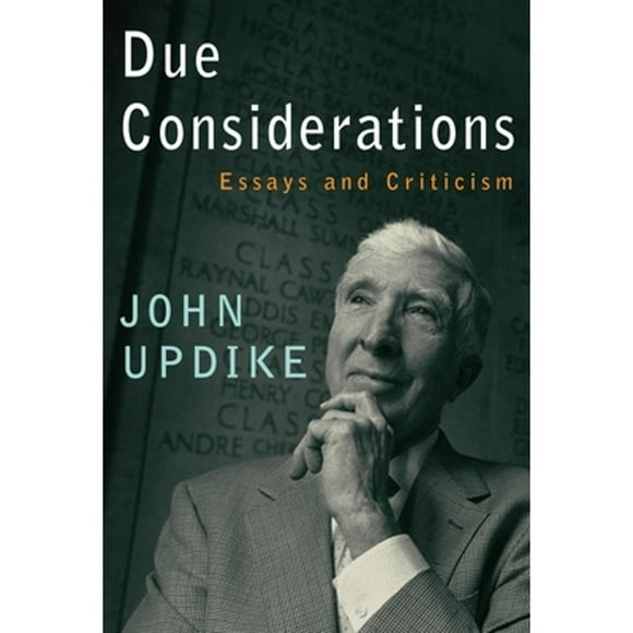 Pre-Owned Due Considerations: Essays and Criticism (Hardcover 9780307266408) by John Updike