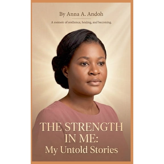 The Strength In Me: My Untold Stories, (Paperback)