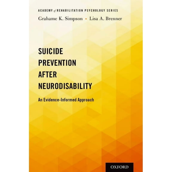 Academy of Rehabilitation Psychology Suicide Prevent After Neurodisab AARP P, (Paperback)