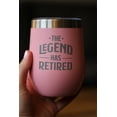 thumbnail image 3 of Legend Has Retired - Insulated Wine Tumbler with Sliding Lid - Funny Retirement Gifts - Pink 12oz, 3 of 3