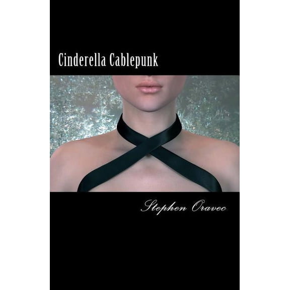 Cinderella Cablepunk (Paperback)
