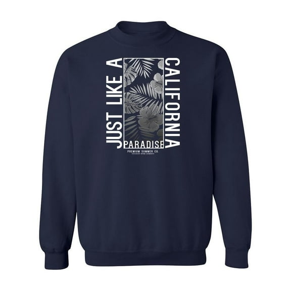 Just Like A Paradise Sweatshirt Men -Image by Shutterstock, Male Large