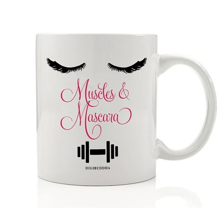 MUSCLES & MASCARA Coffee Mug Gift Idea Weight Lifting Fitness Workout Eyelash Lift Makeup Routine Cute Birthday Christmas Present Woman Friend Family Coworker 11oz Ceramic Tea Cup Digibuddha (Best At Home Workout Routine For Muscle Building)