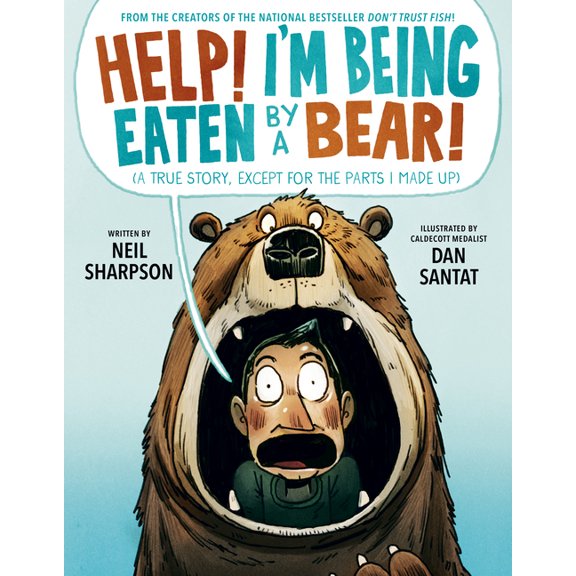 Help! I'm Being Eaten by a Bear!, (Hardcover)