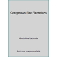 thumbnail image 1 of Pre-Owned Georgetown Rice Plantations, 1 of 1