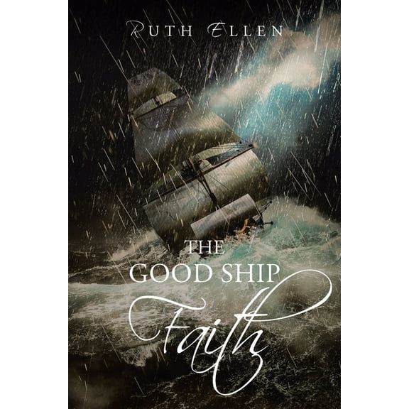 The Good Ship Faith, (Paperback)