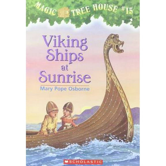 Pre-Owned Viking Ships at Sunrise (Magic Tree House, No. 15) (Paperback) 0439133351 9780439133357