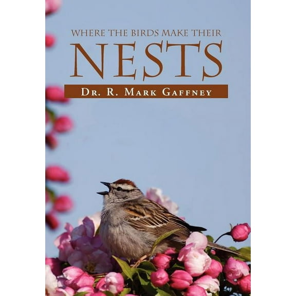 Where The Birds Make Their Nests, (Hardcover)