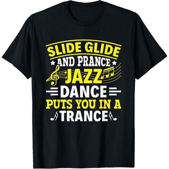 Slide & Prance Jazz Dance in Trance - Saxophone Artist T-Shirt men and women can wear, black, white, gifts