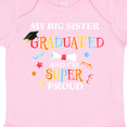 thumbnail image 4 of Inktastic My Big Sister Graduated and I'm Super Proud Boys or Girls Baby Bodysuit, 4 of 5