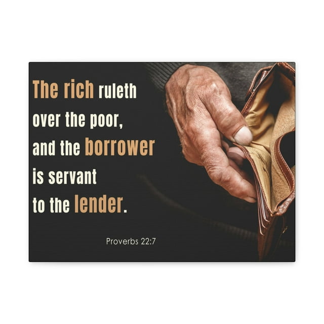 Scripture Walls To The Lender Proverbs 22:7 Bible Verse Canvas Christian Wall Art Ready to Hang
