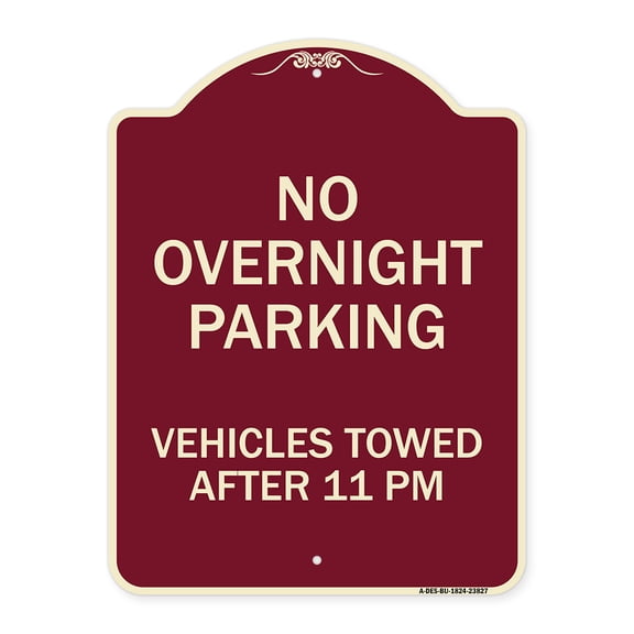 SignMission Designer Series Sign - No Overnight Parking Vehicles Towed After 11 Pm | Burgundy 18" x 24" Heavy-Gauge Aluminum Architectural Sign | Made in the USA