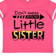 thumbnail image 4 of Inktastic Don't Mess with My Little Sister Boys or Girls Toddler T-Shirt, 4 of 5