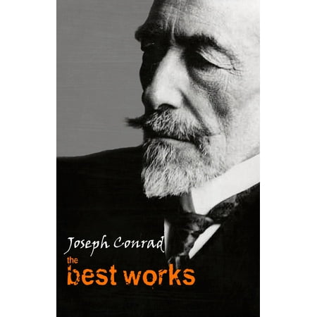 Joseph Conrad: The Best Works - eBook (Joseph Haydn's Best Works)