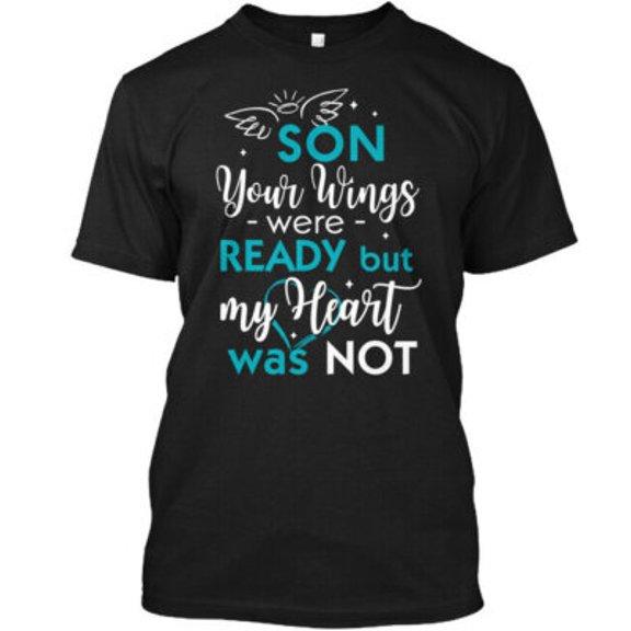 Velto Sons Wings Were Ready Son Your But My Heart Was Not T-Shirt Made in USA All Size S-5XL