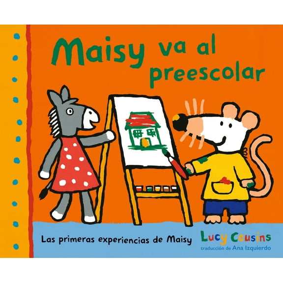 Las Primeras Experiencias de Maisy Maisy Va Al Preescolar, (Paperback)