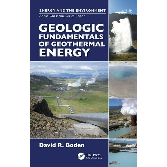 Energy and the Environment Geologic Fundamentals of Geothermal Energy, (Hardcover)