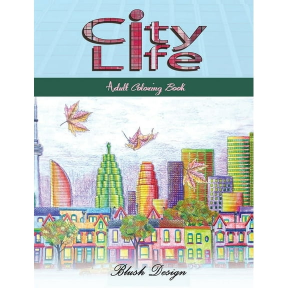 City Life: Adult Coloring Book, (Hardcover)