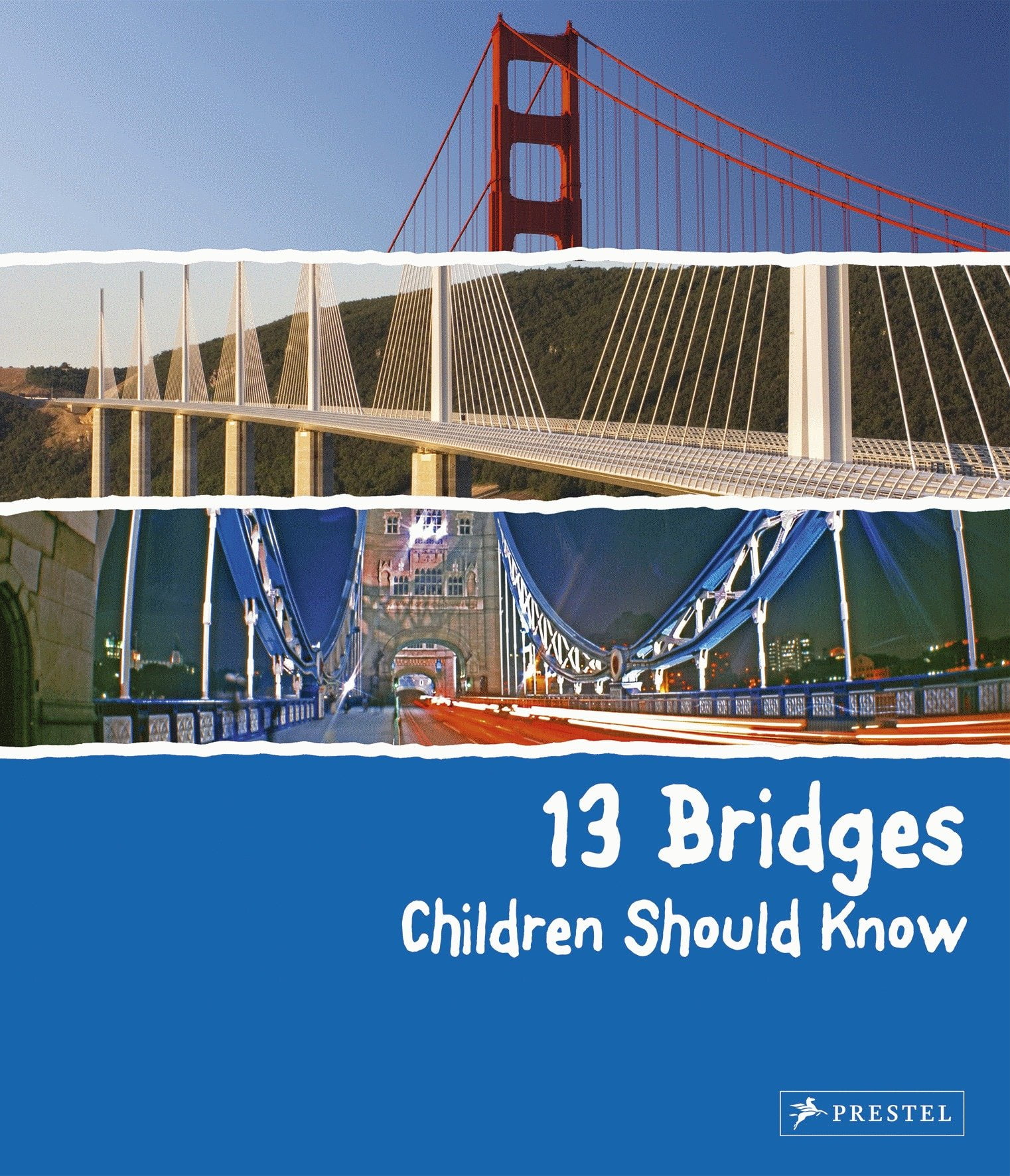 13 Bridges Children Should Know 13 Bridges Children Should Know