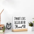 thumbnail image 4 of HR Office Decor I'm Not Like Regular HR I'm Cool HR Clear Desk Decorative Signs Office Acrylic Sign with Wooden Stand Office Desk Decor 4x4 Inch, 4 of 6