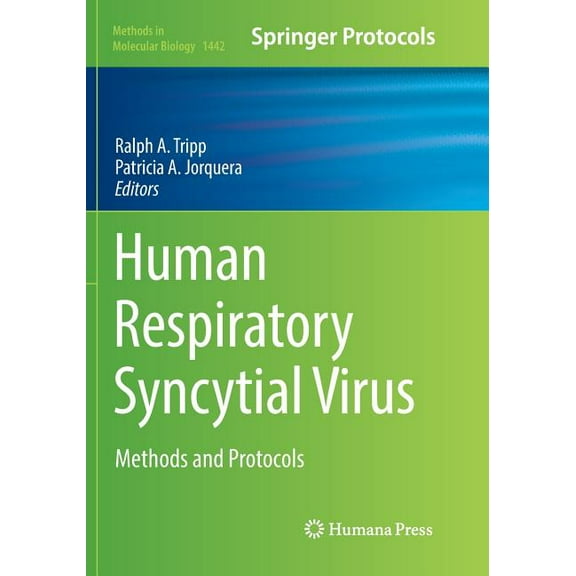 Methods in Molecular Biology Human Respiratory Syncytial Virus: Methods and Protocols, Book 1442, (Paperback)