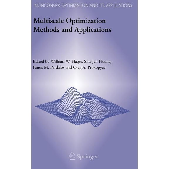 Nonconvex Optimization and Its Applicati Multiscale Optimization Methods and Applications, Book 82, (Hardcover)