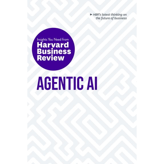 HBR Insights Agentic Ai: The Insights You Need from Harvard Business Review, (Paperback)