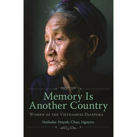 Memory Is Another Country: Women of the Vietnamese Diaspora, (Hardcover)