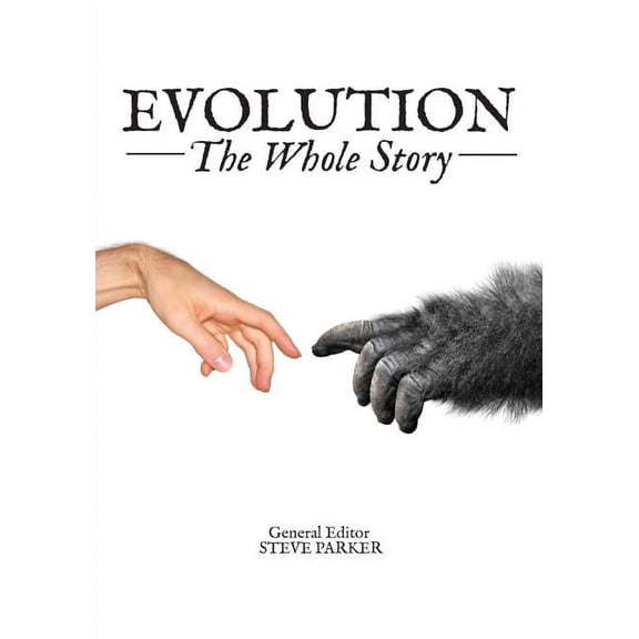 Evolution: The Whole Story (Hardcover)