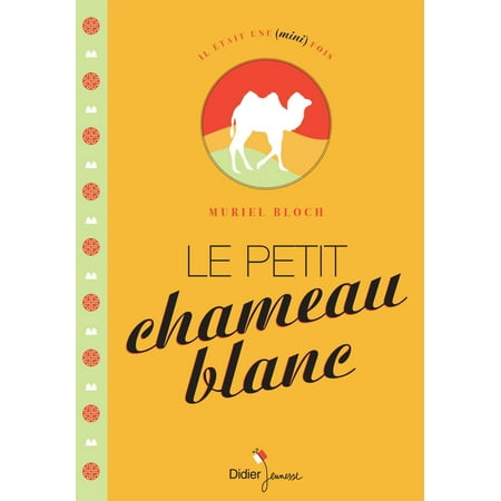 Le Petit Chameau blanc - eBook