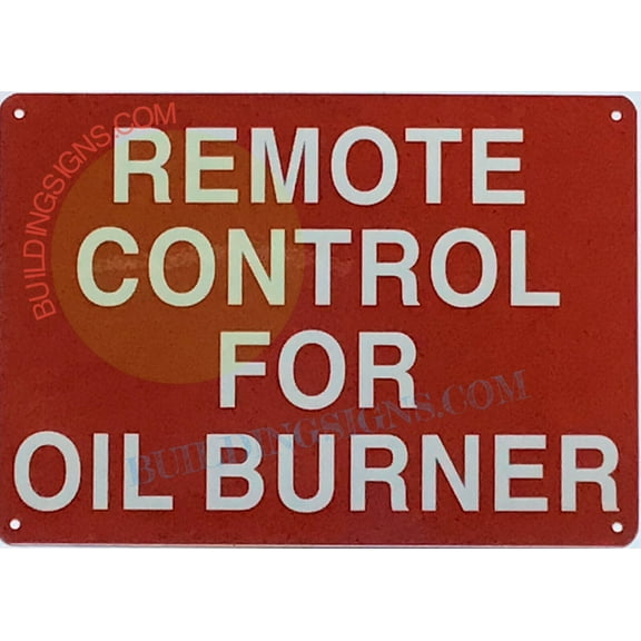 REMOTE CONTROL FOR OIL BURNER SIGN((10x12,RED,ALUMINUM) -ref19722
