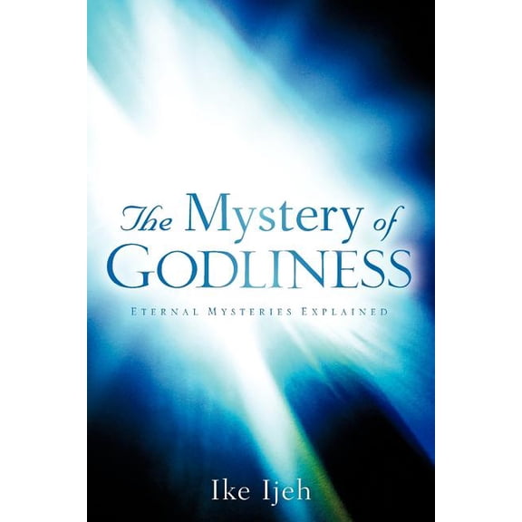 The Mystery Of Godliness, (Paperback)