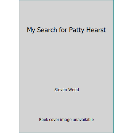 My Search for Patty Hearst [Hardcover - Used]