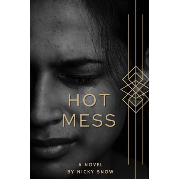Hot Mess: Loosing Him, (Paperback)