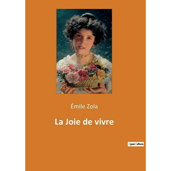 La Joie de vivre, (Paperback)