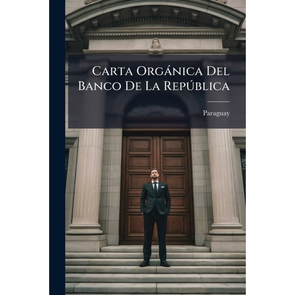 Carta Orgánica Del Banco De La República (Paperback)