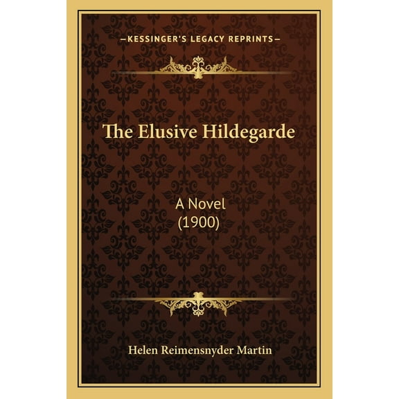 The Elusive Hildegarde: A Novel (1900)