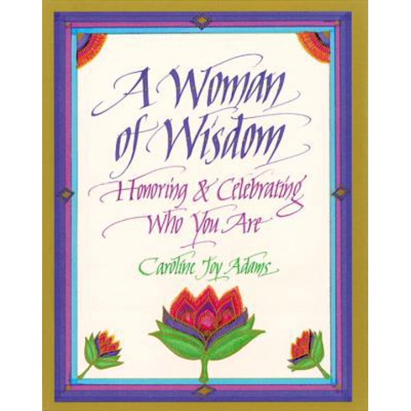 Pre-Owned A Woman of Wisdom: Honoring and Celebrating Who You Are (Paperback) 0890878749 9780890878743