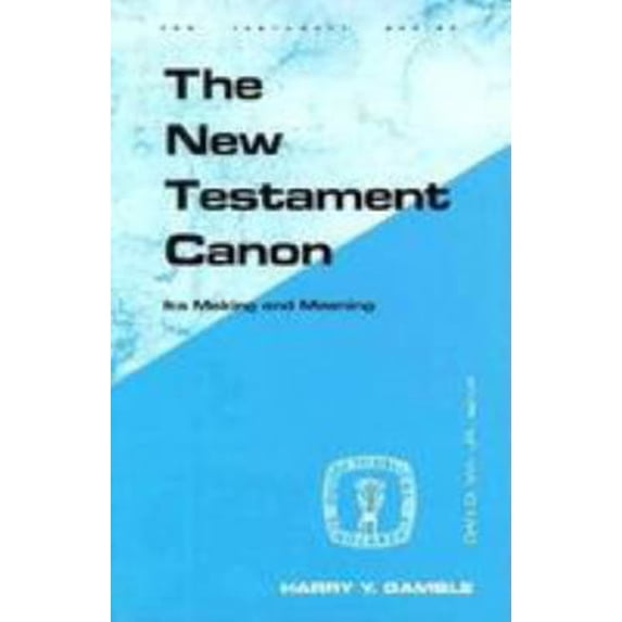 Pre-Owned The New Testament Canon: Its Making and Meaning (GUIDES TO BIBLICAL SCHOLARSHIP NEW TESTAMENT SERIES) (Paperback) 0800604709 9780800604707