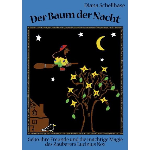 Der Baum der Nacht: Gebo, ihre Freunde und die mächtige Magie des Zauberers Lucinius Nox, (Paperback)