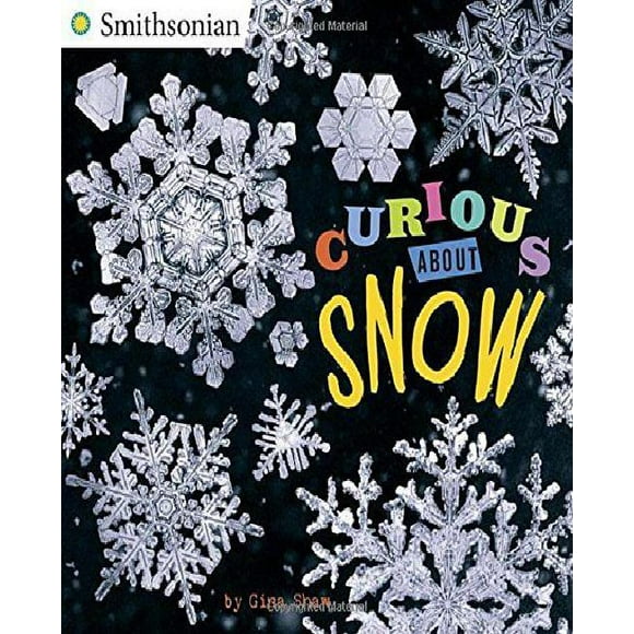 Curious about Snow (Smithsonian)