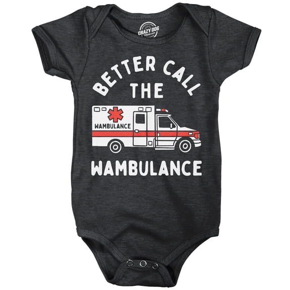 Better Call The Wambulance Baby Bodysuit Funny Jumper For Infants