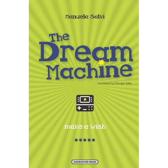 Haveuever Road The Dream Machine, Book 1, (Paperback)