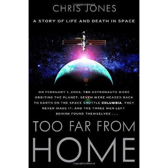 Pre-Owned Too Far From Home: A Story of Life and Death in Space, 9780385514651, 0385514654, Hardcover, 1 edition