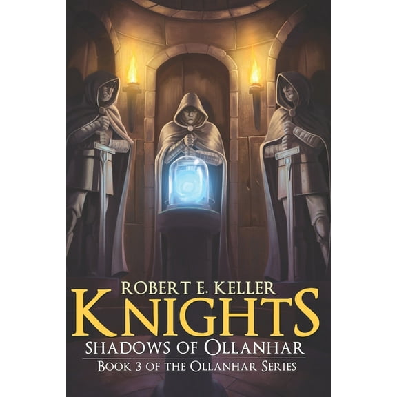 Ollanhar: Knights: Shadows of Ollanhar (Paperback)
