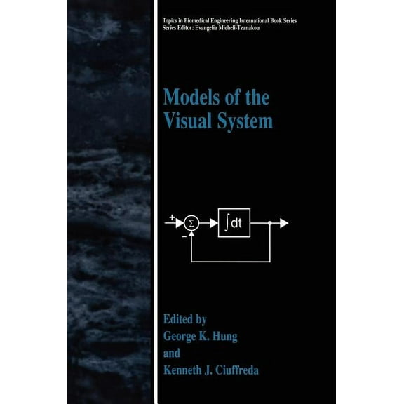 Topics in Biomedical Engineering Models of the Visual System, (Hardcover)