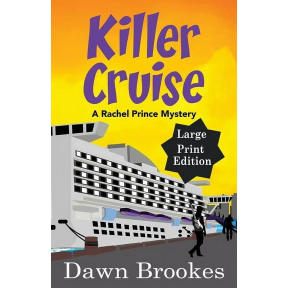 A Rachel Prince Mystery Killer Cruise Large Print Edition, Book 3, (Paperback)