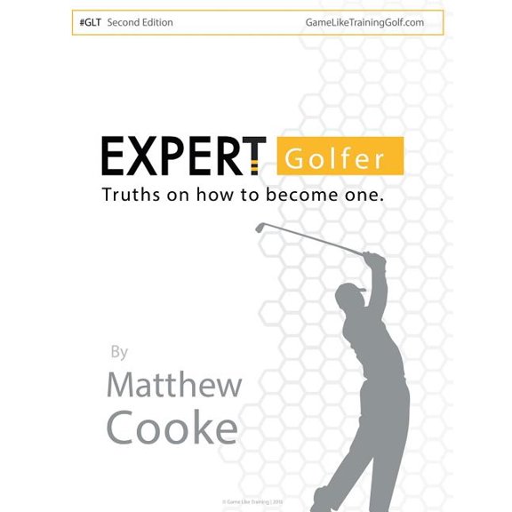 Expert Golfer: Truths on How to Become One (Paperback)