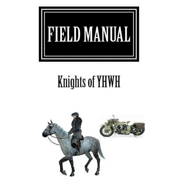 Field Manual: Knights of YHWH (Paperback)