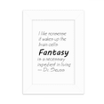 thumbnail image 1 of Fantasy Is The Ingredient In Life Quote Desktop Photo Frame Picture Display Decoration Art Painting, 1 of 3